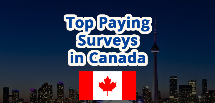Best-Paid Surveys in Canada [100% Legit]