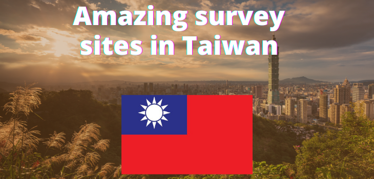 🔥 11 Amazing online Survey Sites for Taiwan (100% Free & Legit)
