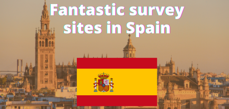 🔥 11 Fantastic Survey Sites for Spain (100% legit)