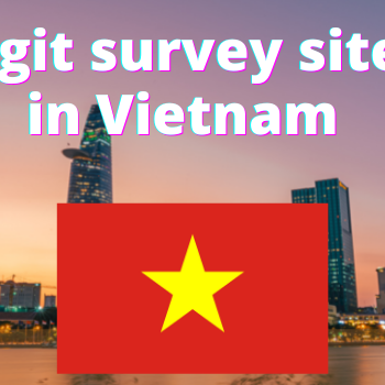 Legit survey sites in Vietnam