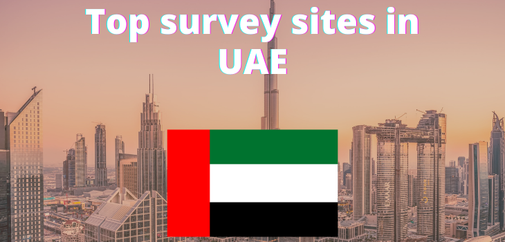 🔥 20 Top Paid Surveys in UAE 2022 (100% Legit)