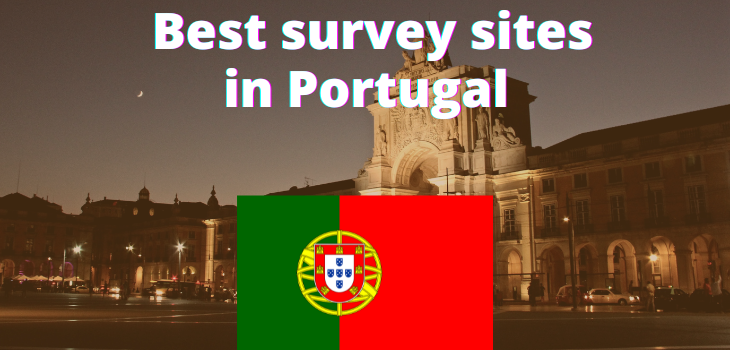 🔥 14 Best Paid Survey Sites for Portugal
