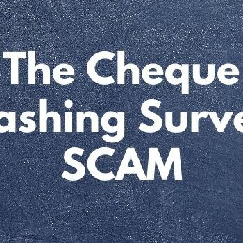 The Cheque Cashing Survey Scam